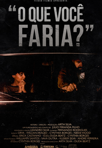 O que você faria? (O que você faria?)