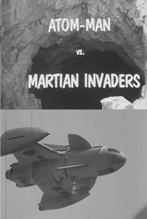 Atom Man vs. Martian Invaders - Poster / Capa / Cartaz - Oficial 3