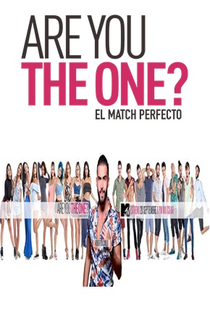 Are you the One? El Match Perfecto (1ª Temporada) - Poster / Capa / Cartaz - Oficial 1