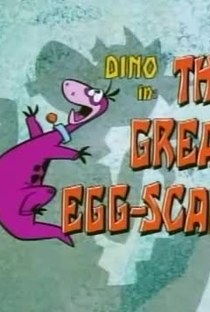 Desenhos Incríveis: Dino in the Great Egg Scape - Poster / Capa / Cartaz - Oficial 1