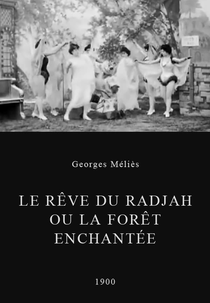 Sonho de um Sultão (Le rêve du radjah ou La forêt enchantée)