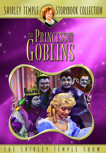 Shirley Temple's Storybook: A Princesa e os Duendes (Shirley Temple's Storybook: The Princess and the Goblins)
