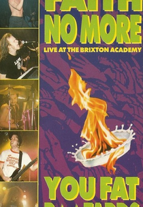 Faith No More - You Fat Bastards: Live at the Brixton Academy (Faith No More - You Fat Bastards: Live at the Brixton Academy)