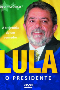Lula - O Presidente - Poster / Capa / Cartaz - Oficial 1
