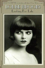 Louise Brooks: Procurando por Lulu (Louise Brooks: Looking for Lulu)