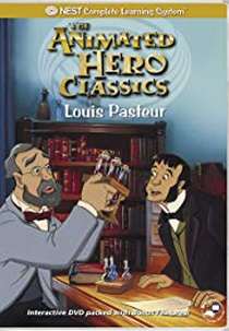 Louis Pasteur (Animated Hero Classics: Louis Pasteur)