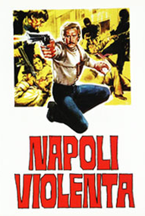 Napoli Violenta - Poster / Capa / Cartaz - Oficial 1