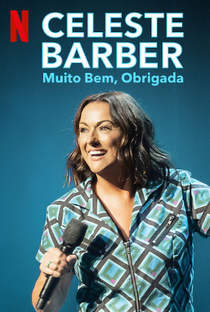 Celeste Barber: Muito Bem, Obrigada - Poster / Capa / Cartaz - Oficial 1
