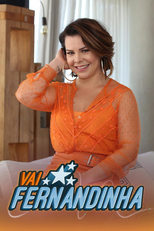 Vai Fernandinha (4ª Temporada) (Vai Fernandinha (4ª Temporada))