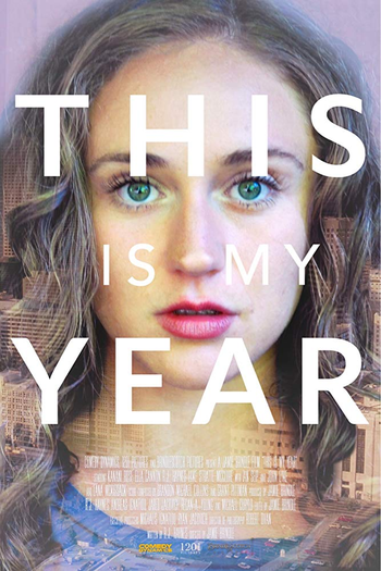 Poster de Filme This Is My Year (2018)
