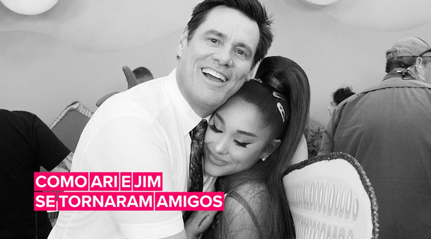 De onde surgiu a amizade de Ariana Grande e Jim Carrey?