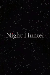 Night Hunter - Poster / Capa / Cartaz - Oficial 2