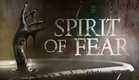 Spirit of Fear - Trailer
