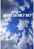 John e Yoko: Só o Céu como Testemunha (John & Yoko: Above Us Only Sky)