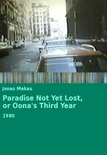 Paraíso Ainda Não Perdido (Aka O Terceiro Ano de Oona) (Paradise Not Yet Lost, or Oona's Third Year)