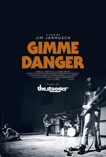 Gimme Danger - Poster / Capa / Cartaz - Oficial 1