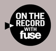 Lady Gaga: On the Record with Fuse