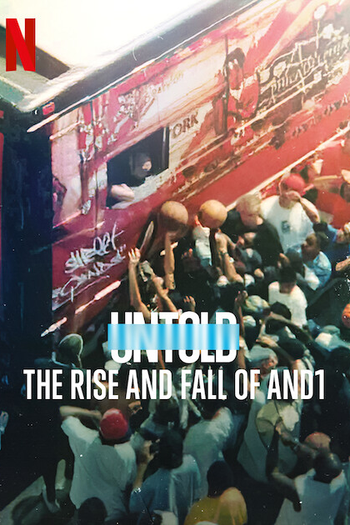  de Filme Untold: Ascensão e Queda da AND1 (2022)