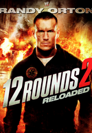 12 Rounds 2 (12 Rounds: Reloaded)