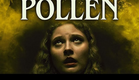 POLLEN (2023) Official Trailer (HD)
