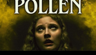 POLLEN (2023) Official Trailer (HD)