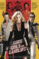 Tiros, Garotas e Trapaças (Guns, Girls and Gambling)