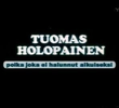 "Maan Mainiot" - Tuomas Holopainen