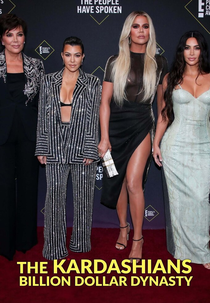 The Kardashians: Billion Dollar Dynasty (The Kardashians: Billion Dollar Dynasty)