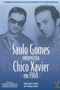 Saulo Gomes entrevista Chico Xavier - Poster / Capa / Cartaz - Oficial 1