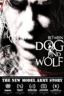 Between Dog and Wolf: The New Model Army Story - Poster / Capa / Cartaz - Oficial 1