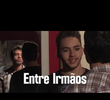 Entre Irmãos