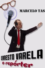 Ernesto Varela, o Repórter  (Ernesto Varela, o Repórter )