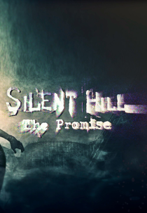 Silent Hill: The Promise (Silent Hill: The Promise)