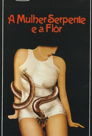 Poster 2 de Filme A Mulher Serpente e a Flor (1983)