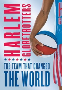 Harlem Globetrotters: O Time Que Mudou o Mundo (The Harlem Globetrotters: The Team That Changed the World)