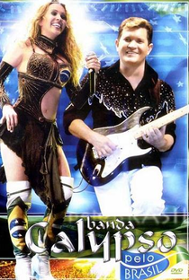 Banda Calypso Pelo Brasil - Poster / Capa / Cartaz - Oficial 1
