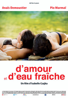 Sobre o Amor e a Água Fresca (D'amour et D'eau Fraîche )