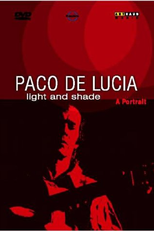 Paco De Lucia - Light And Shade: A Portrait (Paco De Lucia - Light And Shade: A Portrait)