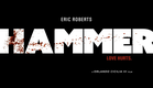 HAMMER (2023) Starring Eric Roberts - TEASER TRAILER 1