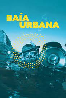 Baía Urbana - Poster / Capa / Cartaz - Oficial 1
