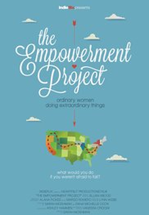 The Empowerment Project: Ordinary Women Doing Extraordinary Things (The Empowerment Project: Ordinary Women Doing Extraordinary Things)