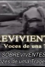 Sobreviventes: Vozes de uma Tragédia (Sobrevivientes: Voces de una Tragédia)
