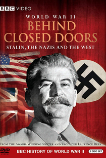 Behind Closed Doors: A História Secreta da Segunda Guerra Mundial - Poster / Capa / Cartaz - Oficial 2