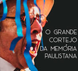 O Grande Cortejo da Memória Paulistana
