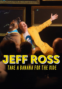 Jeff Ross: Take a Banana for the Ride (Jeff Ross: Take a Banana for the Ride)