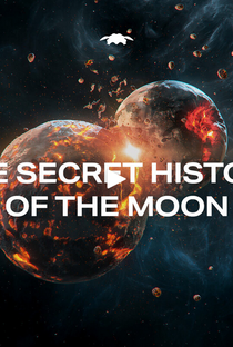 A História Secreta da Lua - Poster / Capa / Cartaz - Oficial 2