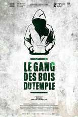 The Temple Woods Gang (Le gang des Bois du Temple)