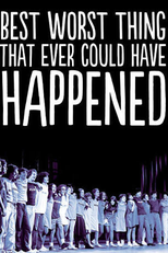 Best Worst Thing That Ever Could Have Happened (Best Worst Thing That Ever Could Have Happened)