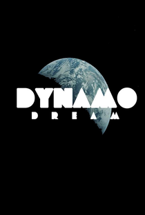 Dynamo Dream - Poster / Capa / Cartaz - Oficial 1