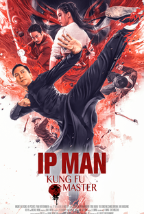 Ip Man: O Mestre do Kung Fu - Poster / Capa / Cartaz - Oficial 1